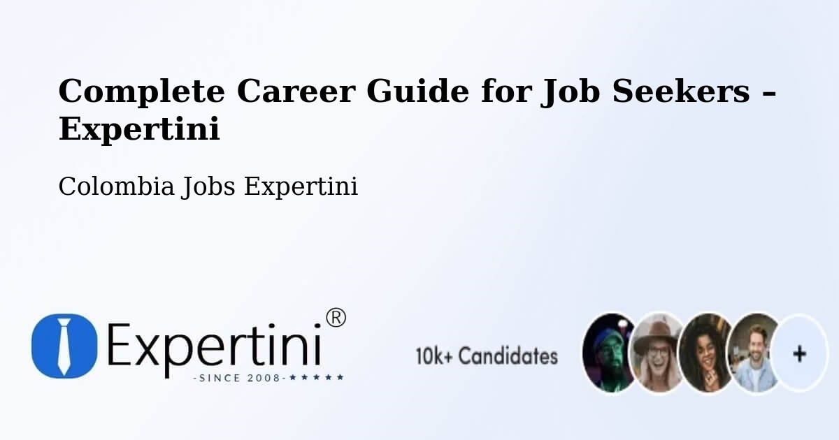 Career Guide for Job Seekers – Espinal - Espinal, Colombia Jobs Expertini