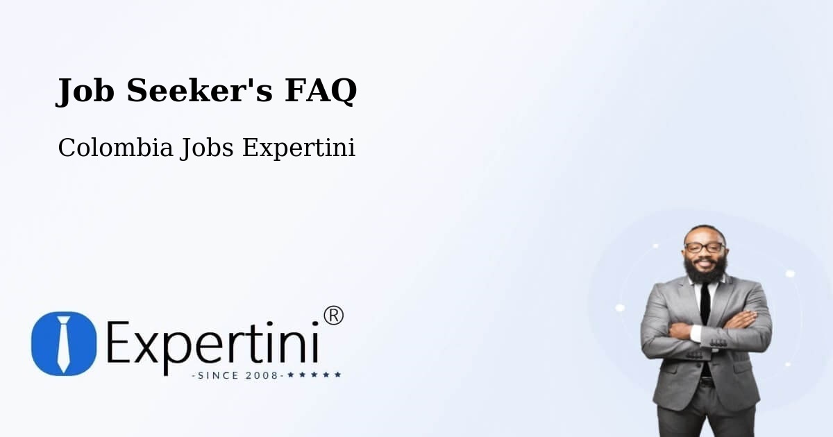 Job Seeker FAQ – Espinal - Colombia Jobs Expertini