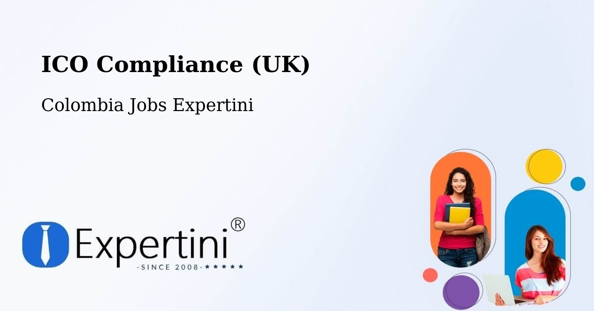 UK Data Protection & ICO Compliance – Espinal - Colombia Jobs Expertini