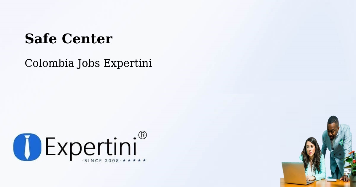 Safety Center – Espinal - Colombia Jobs Expertini