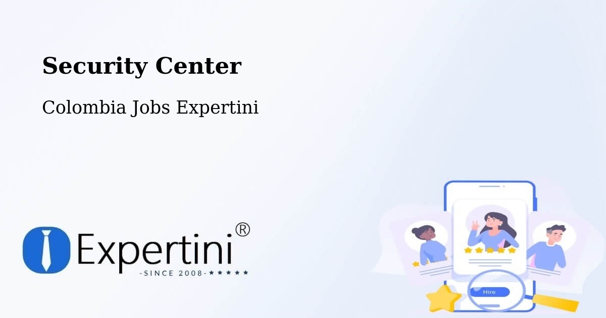 Security & Compliance – Espinal - Colombia Jobs Expertini